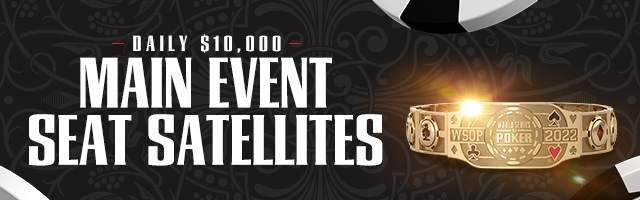 2022 WSOP Satellites 