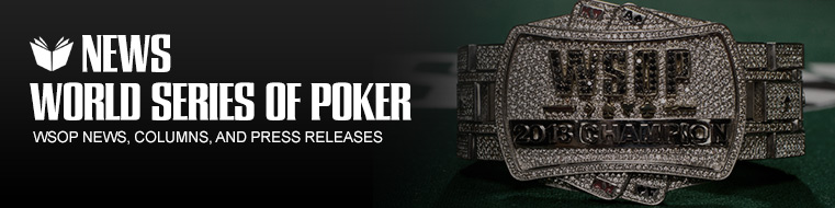 WSOP Tournament News